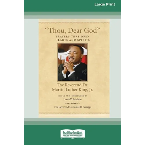 Thou, Dear God: Prayers that Open Hearts and Spirits (16pt Large Print Edition) - Paperback