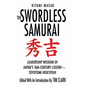 The Swordless Samurai: Leadership Wisdom of Japan's Sixteenth-Century Legend: Toyotomi Hideyoshi - Paperback