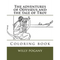 The adventures of Odysseus and the tale of Troy: Coloring book - Paperback