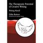 The Therapeutic Potential of Creative Writing: Writing Myself - Paperback