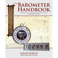The Barometer Handbook: A Modern Look at Barometers and Applications of Barometric Pressure - Paperback