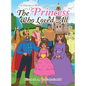 The Princess Who Loved All - Hardcover