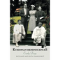 Ethiopian Reminiscences: Early Days - Paperback