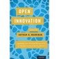 Open Innovation: Academic and Practical Perspectives on the Journey from Idea to Market - Hardcover