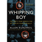 Whipping Boy: The Forty-Year Search for My Twelve-Year-Old Bully - Paperback