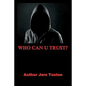 Who Can U Trust - Paperback