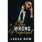 The Wrong Proposal - Paperback