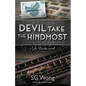 Devil Take The Hindmost: A Lola Starke Novel - Paperback