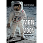The First Men on the Moon: The Story of Apollo 11 - Paperback