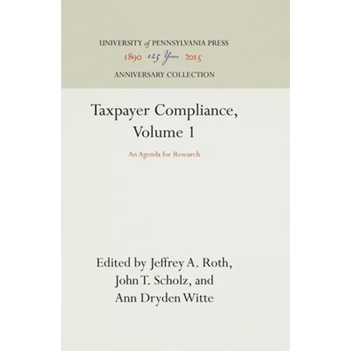 Taxpayer Compliance, Volume 1: An Agenda for Research - Hardcover