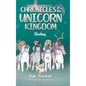 Chronicles of the Unicorn Kingdom: Destiny - Hardcover