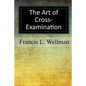 The Art of Cross-Examination - Paperback