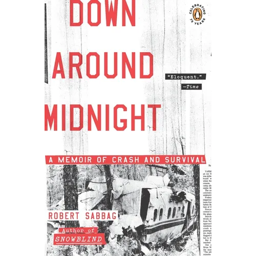 Down Around Midnight: Down Around Midnight: A Memoir of Crash and Survival - Paperback