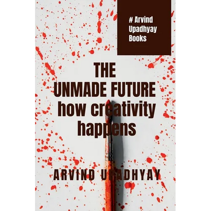 The Unmade Future - Paperback