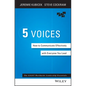 The 5 Voices: How to Communicate Effectively with Everyone You Lead - Hardcover