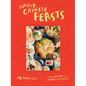 Simply Chinese Feasts: Tasty Recipes for Friends and Family - Hardcover