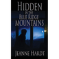 Hidden in the Blue Ridge Mountains - Paperback