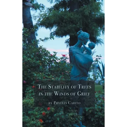 The Stability of Trees in the Winds of Grief - Paperback