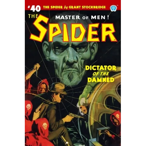 The Spider #40: Dictator of the Damned - Paperback