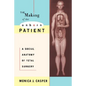 The Making of the Unborn Patient: A Social Anatomy of Fetal Surgery - Paperback