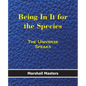 Being in It for the Species: The Universe Speaks (Paperback) - Paperback