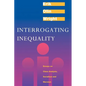 Interrogating Inequality: Essays on Class Analysis, Socialism and Marxism - Paperback