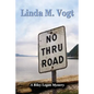 No Thru Road: A Riley Logan Mystery - Paperback