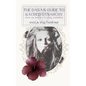 The Dasa's Guide to Sacred Gynarchy: How to Serve a Living Goddess - Paperback