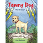 Tawny Dog: The Bravest - Hardcover