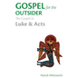 Gospel for the Outsider: The Gospel in Luke & Acts - Paperback