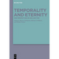 Temporality and Eternity: Nine Perspectives on God and Time - Hardcover