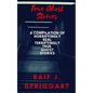 True Ghost Stories: A compilation of horrifyingly real, terrifyingly true ghost stories - Paperback