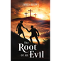 The Root of All Evil - Paperback