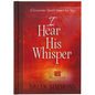 I Hear His Whisper: 52 Devotions - Hardcover