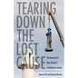 Tearing Down the Lost Cause: The Removal of New Orleans's Confederate Statues - Hardcover