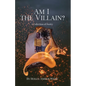 Am I the Villain? - Paperback