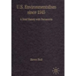 U.S. Environmentalism Since 1945: A Brief History with Documents - Hardcover