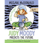 Judy Moody Predicts the Future: #4 - Library Binding