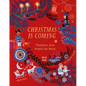 Christmas Is Coming: Traditions from Around the World - Hardcover