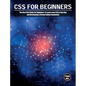 CSS For Beginners: The Best CSS Guide For Beginners To Learn Learn CSS in One Day and Developing a Strong Coding Foundation - Hardcover