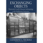 Exchanging Objects: Nineteenth-Century Museum Anthropology at the Smithsonian Institution - Paperback