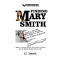 Finding Mary Smith: A Memoir of Family Secrets, Gray Market Adoption, and the Miracle Reunion with My Mom - Paperback