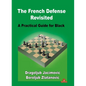 The French Defense Revisited: A Practical Guide for Black - Paperback