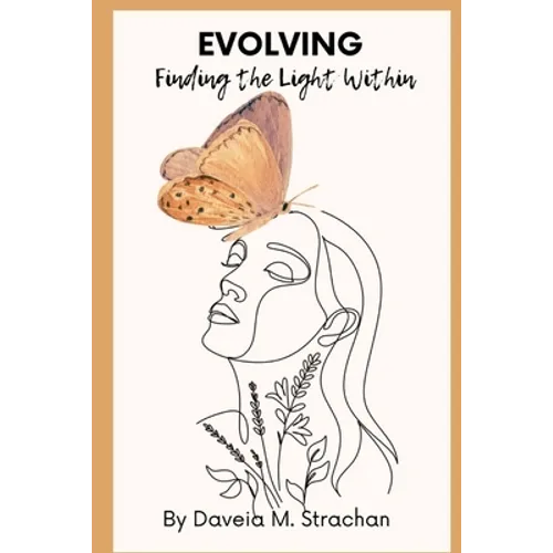 Evolving: Finding the Light Within - Paperback