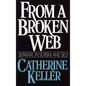 From a Broken Web: Separation, Sexism, and Self - Paperback