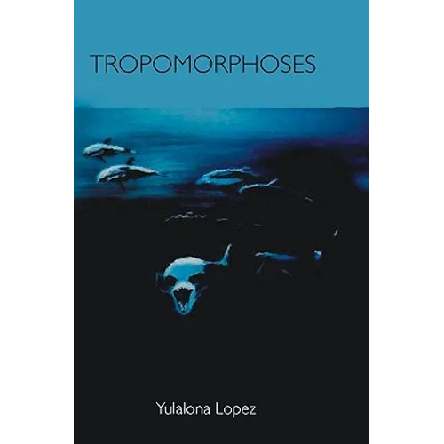 Tropomorphoses: Myths from the Evening of Humanity - Paperback