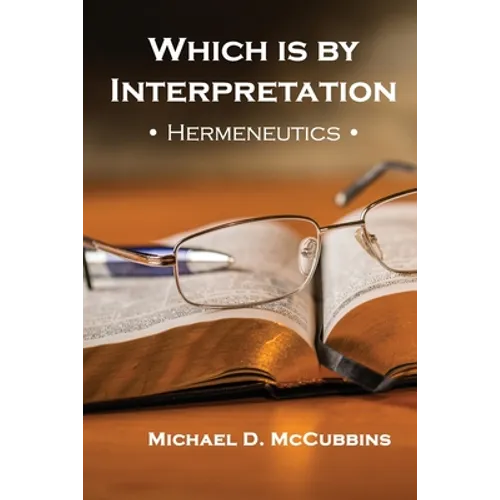 Which is by Interpretation: Hermeneutics - Paperback