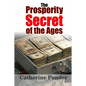 The Prosperity Secret of the Ages - Paperback