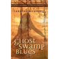 Ghost Swamp Blues - Paperback