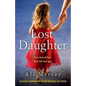 Lost Daughter: An utterly heartbreaking and unforgettable page-turner - Paperback
